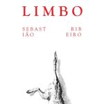 3 poemas de “LIMBO”, de Sebastião Ribeiro