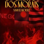 “Os Quintos dos Morais”: romance de estreia de Samuel Oliveira de Moraes
